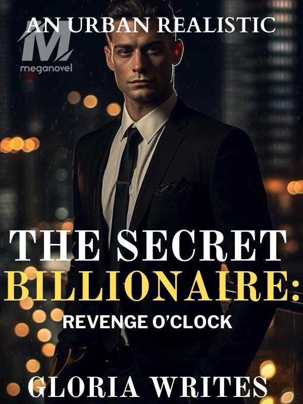 The Secret Billionaire:Revenge o’clock
