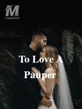 To Love A Pauper