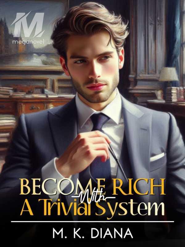 Become Rich With A Trivial System