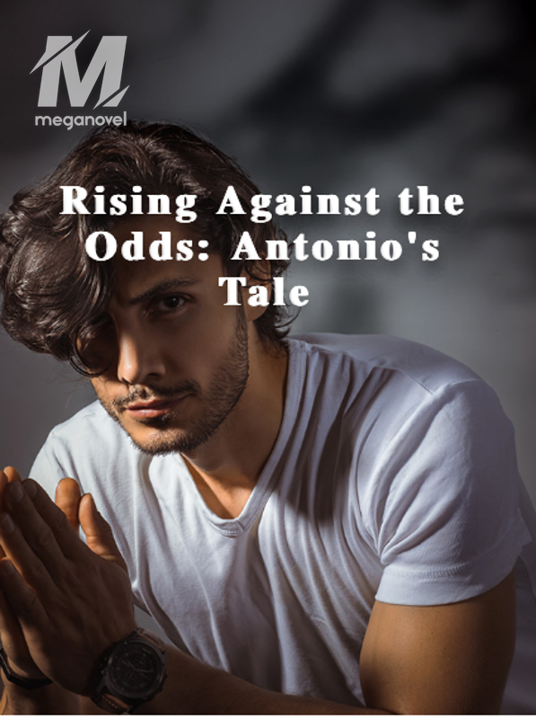 Rising Against the Odds: Antonio's Tale