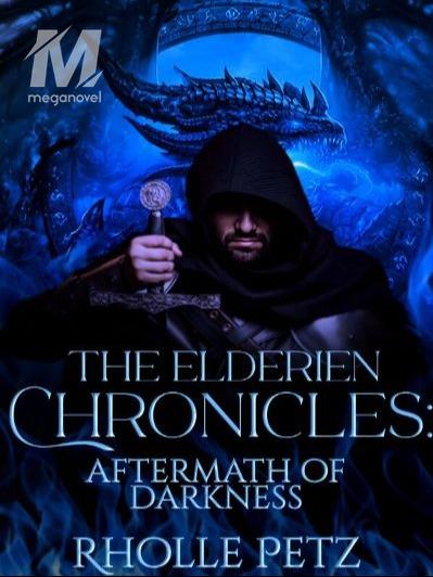 THE ELDERIEN CHRONICLES: Aftermath Of Darkness