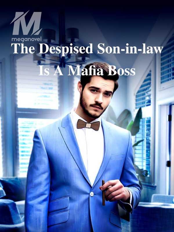 The Despised Son-in-law Is A Mafia Boss