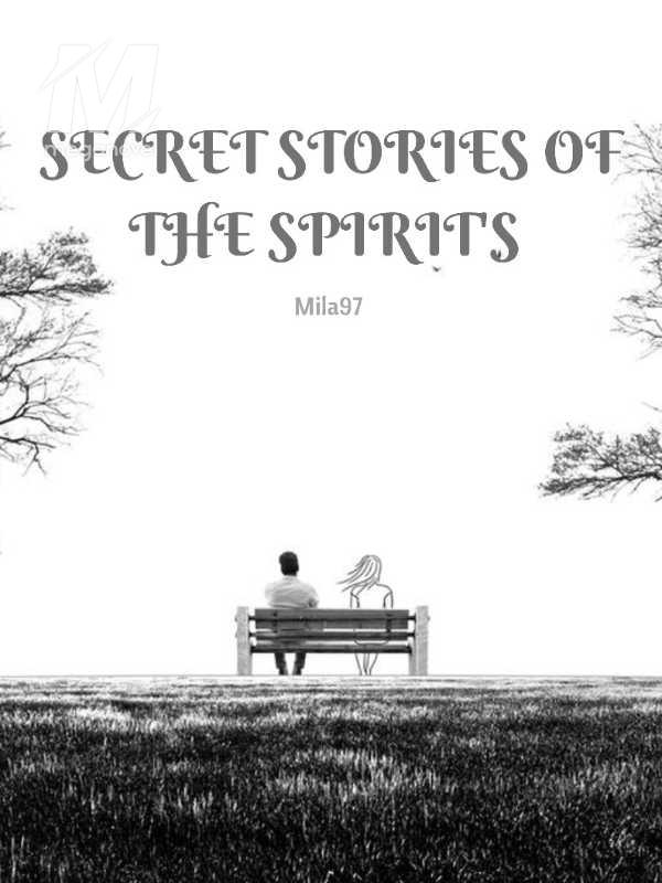SECRET STORIES OF THE SPIRIT'S