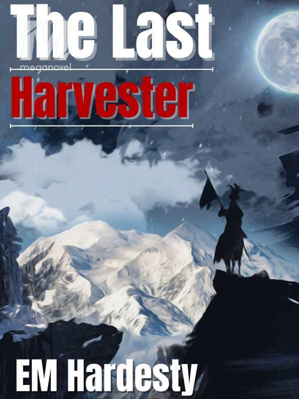 The Last Harvester