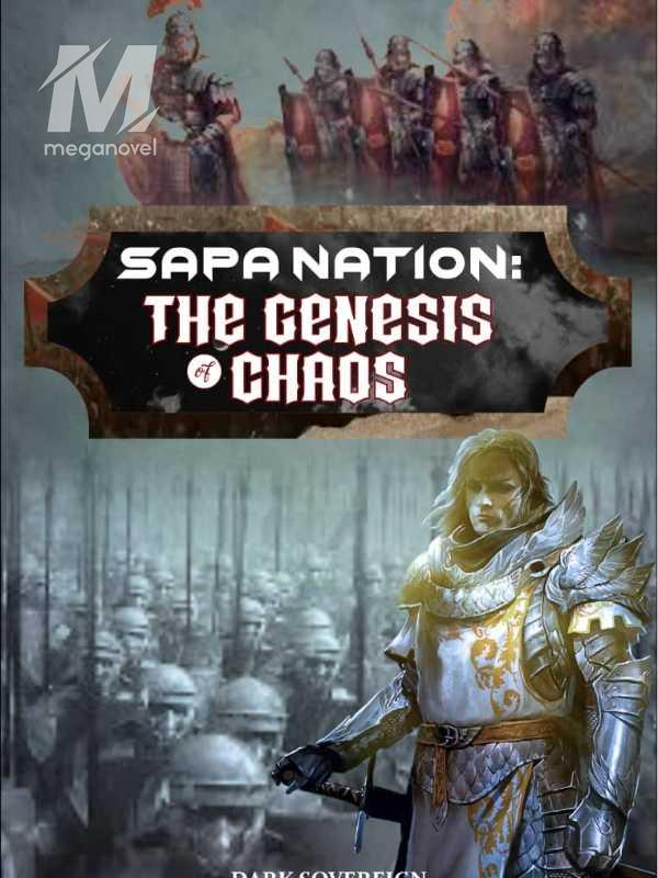 Sapa Nation: The genesis of chaos