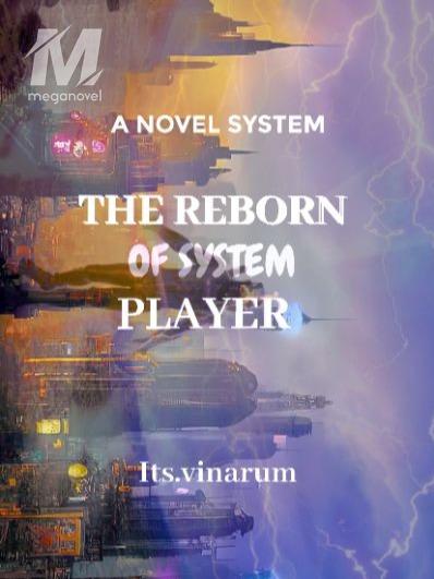 The Reborn of System Player