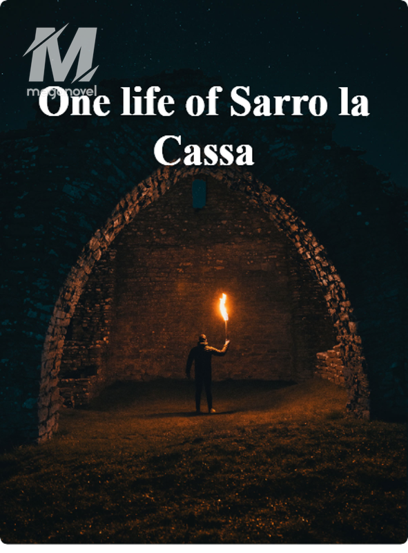 One life of Sarro la Cassa