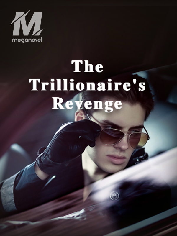 The Trillionaire's Revenge