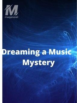 Dreaming a Music Mystery