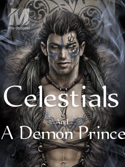 Celestials and a Demon prince