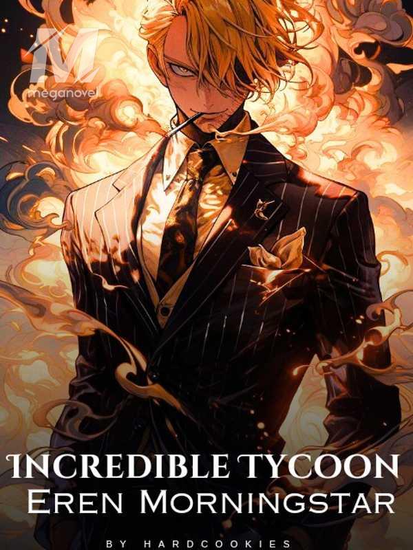 Incredible Tycoon Eren Morningstar 