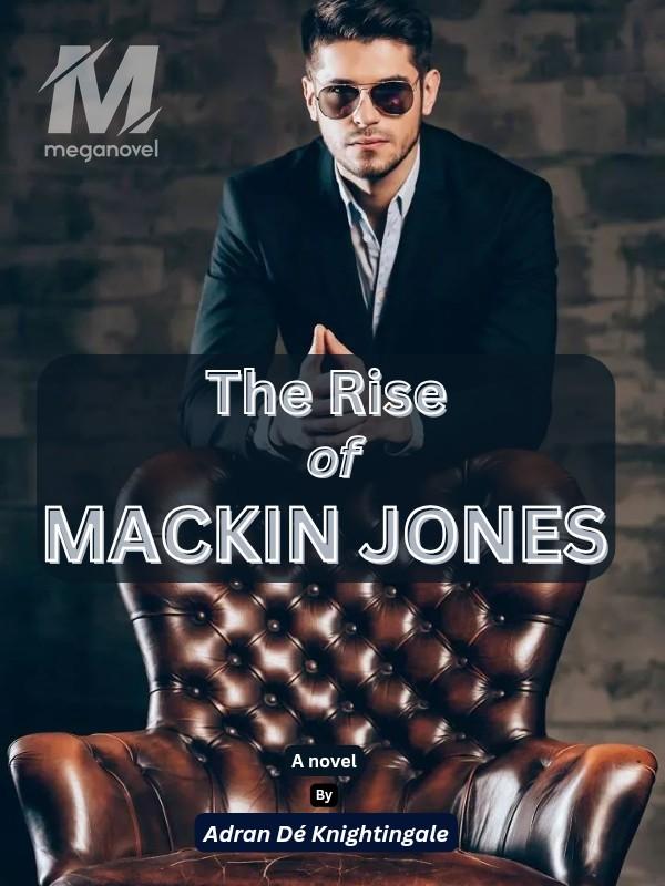 The Rise of Mackin Jones