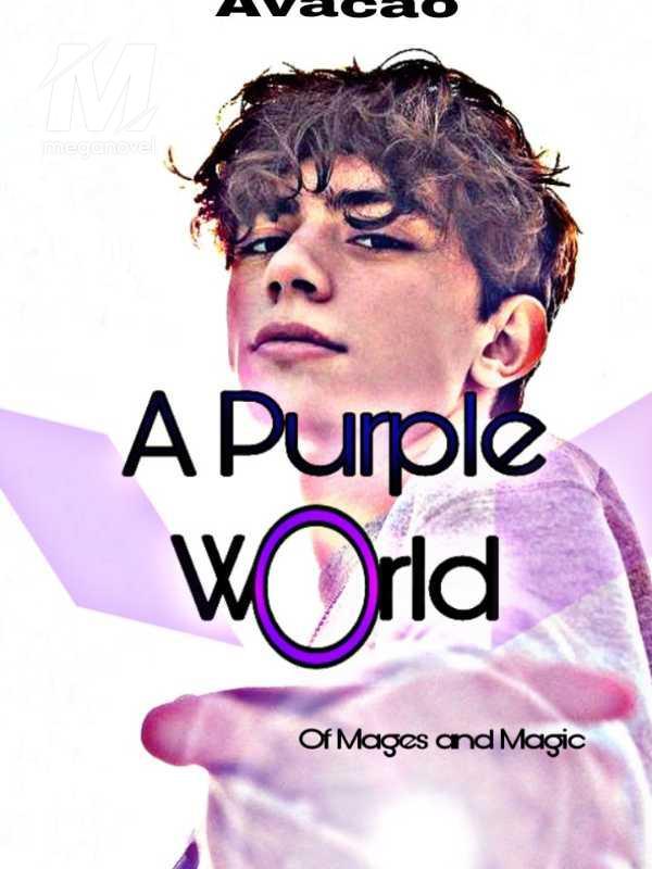 A Purple World Of Mages and Magic