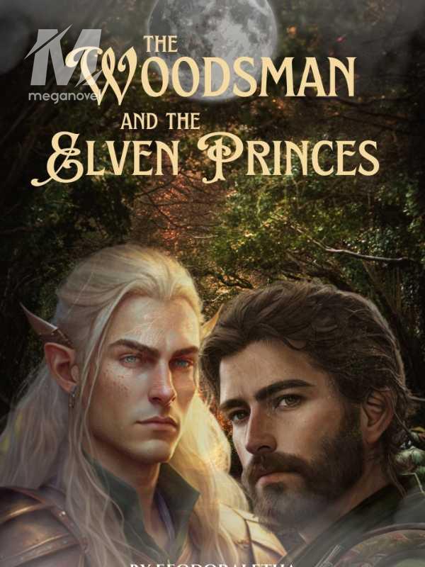 The Woodsman and The Elven Princes