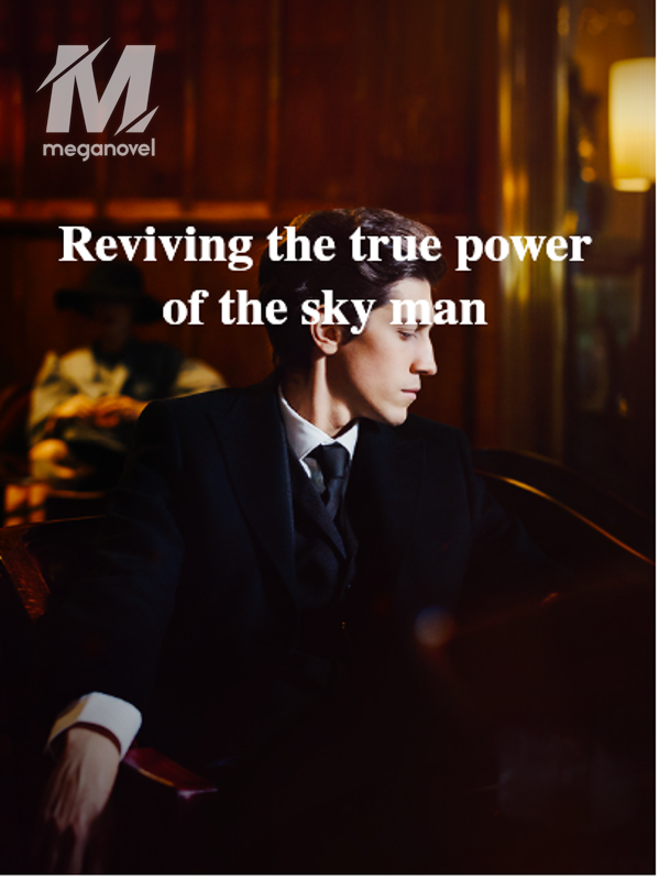 Reviving the true power of the sky man