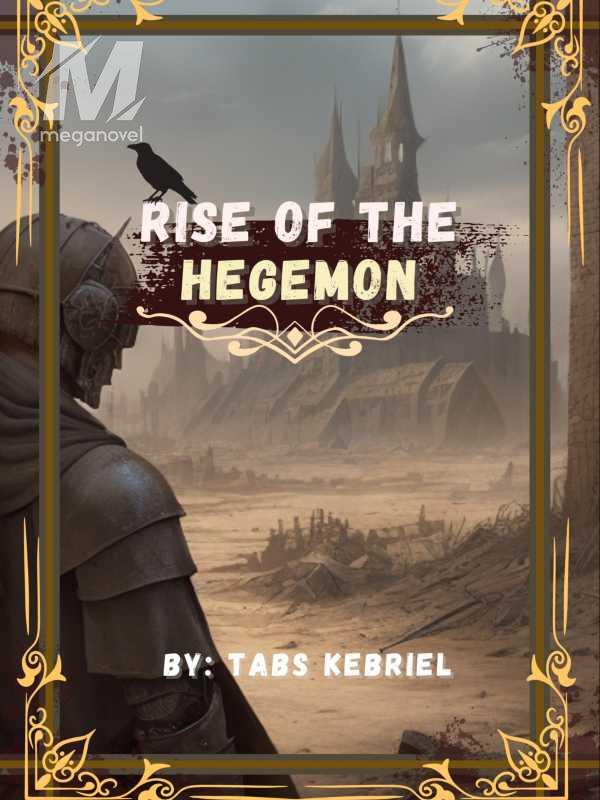 Rise of the Hegemon