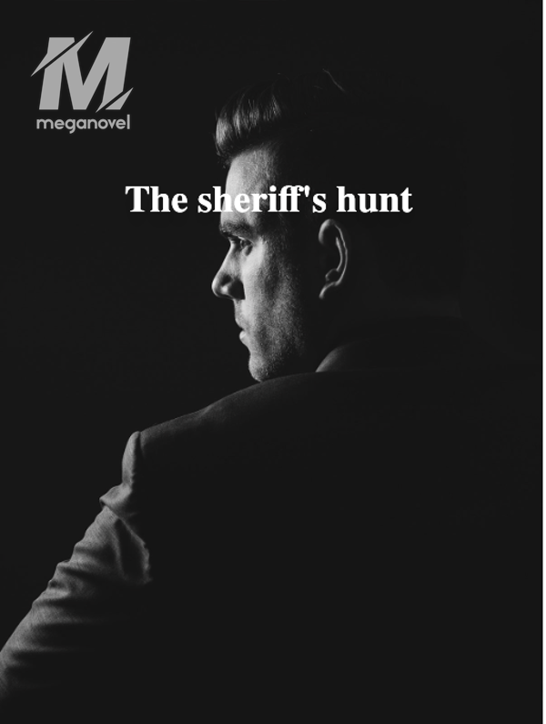 The sheriff's hunt