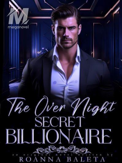 The Over Night Secret Billionaire 