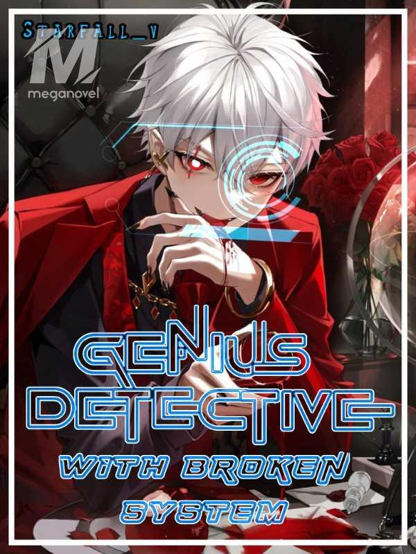 Genius Detective With Broken System