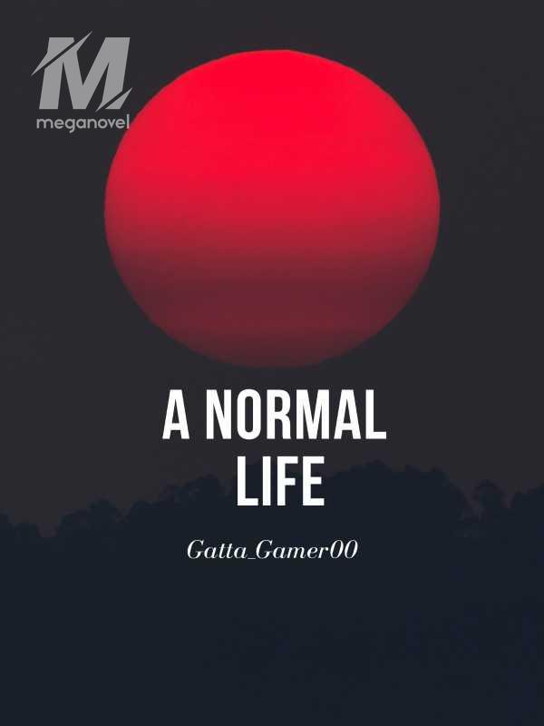 A normal life