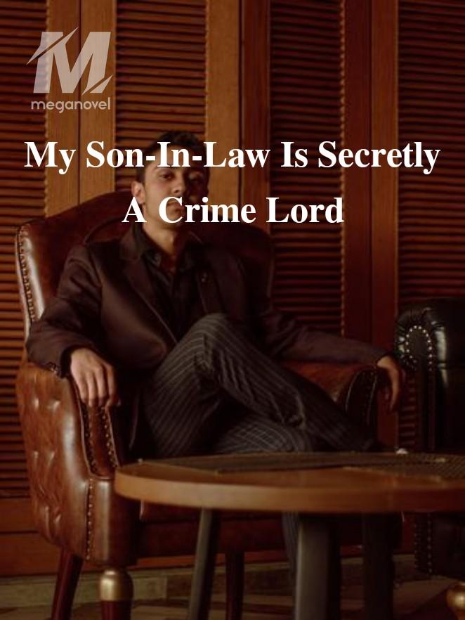 My Son-In-Law Is Secretly A Crime Lord