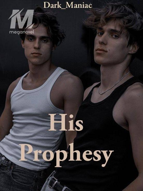 His Prophesy
