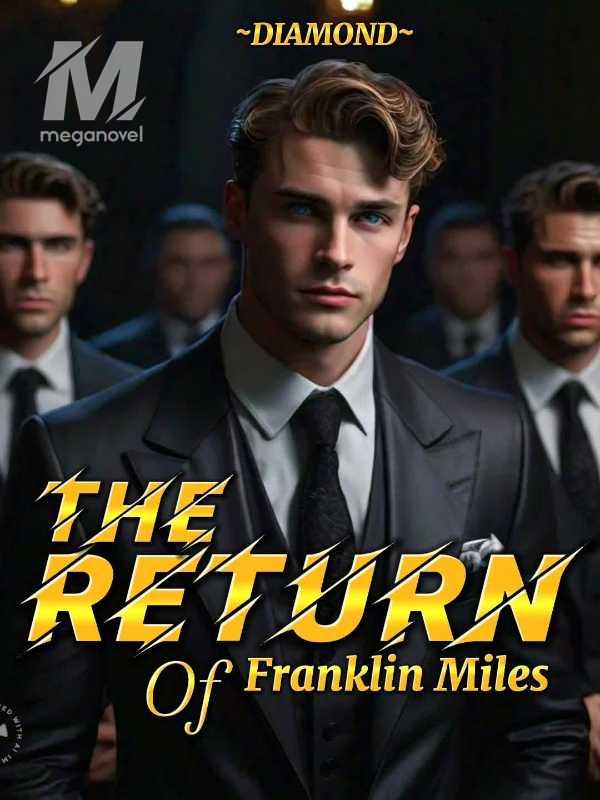 The Return Of Franklin Miles