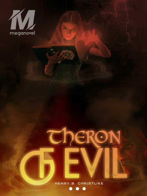 THERON OF EVIL