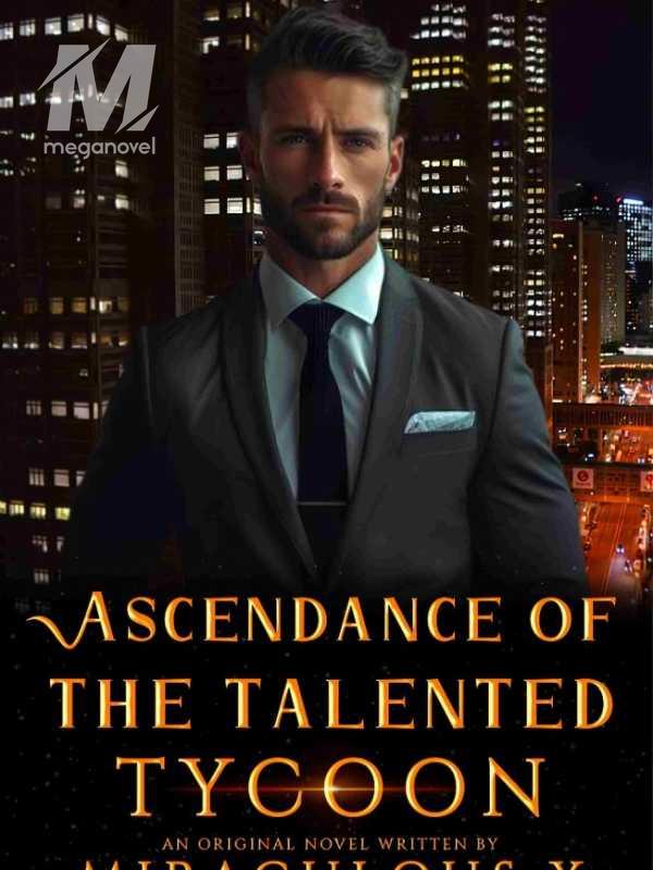 Ascendance Of The Talented Tycoon