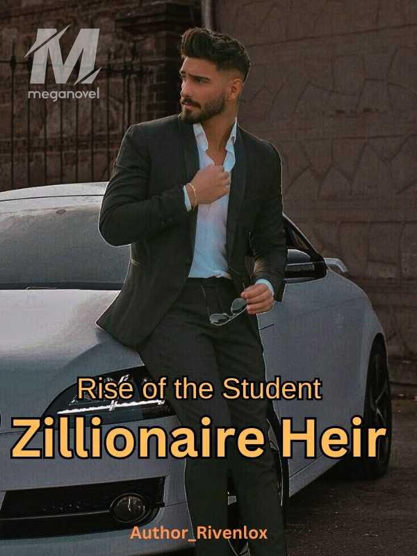 Rise of the Student Zillionaire Heir