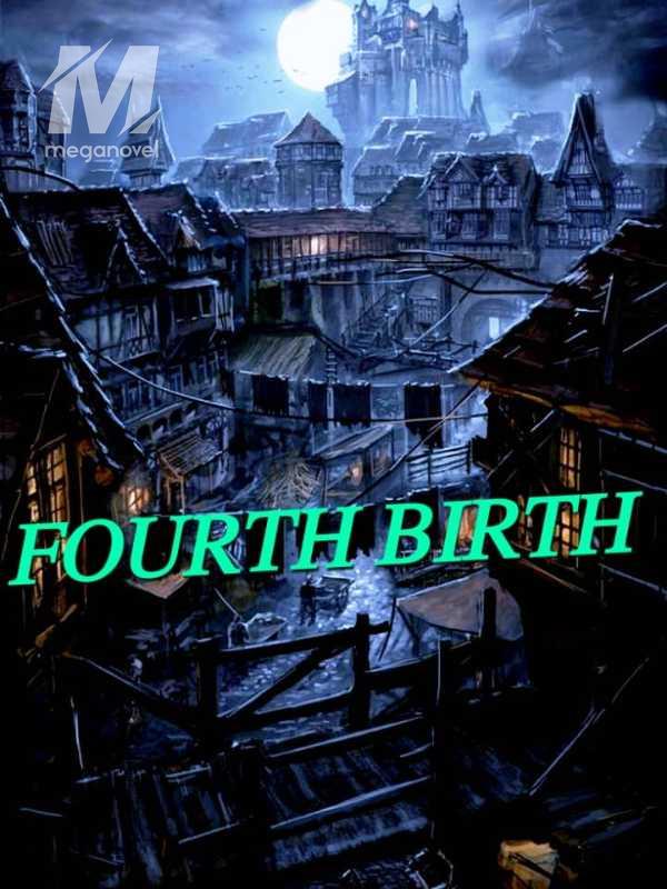 Fourth birth :The Oakmont saga, Book 1