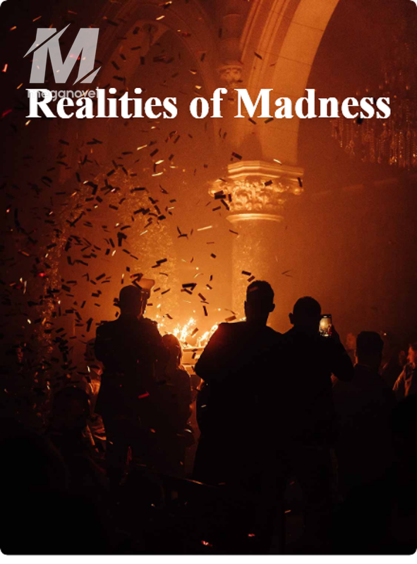 Realities of Madness