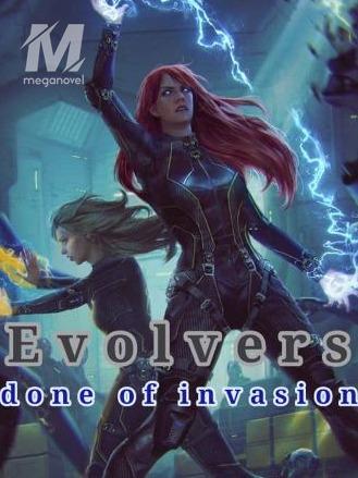 Evolvers dawn of invasion
