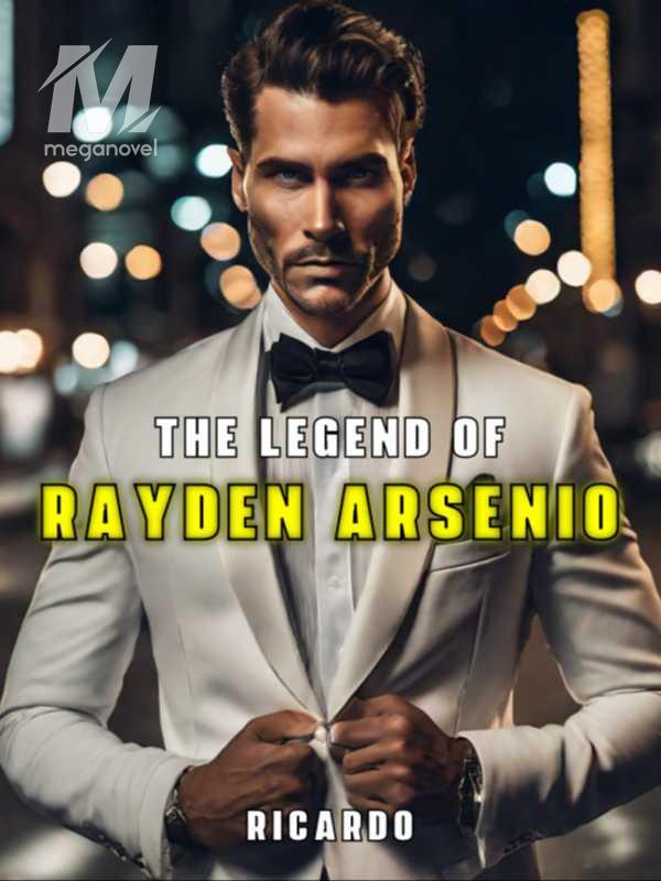 The Legend Of Rayden Arsenio