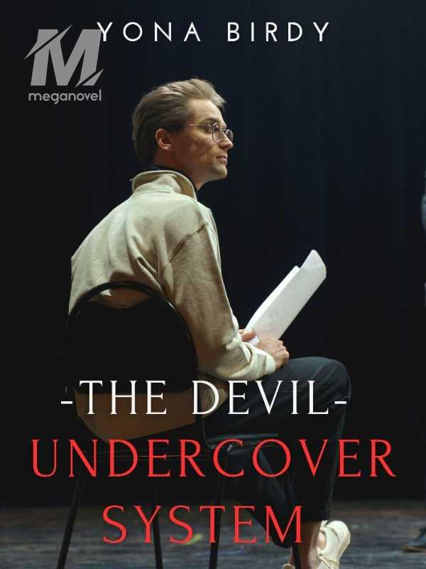The Devil Undercover system