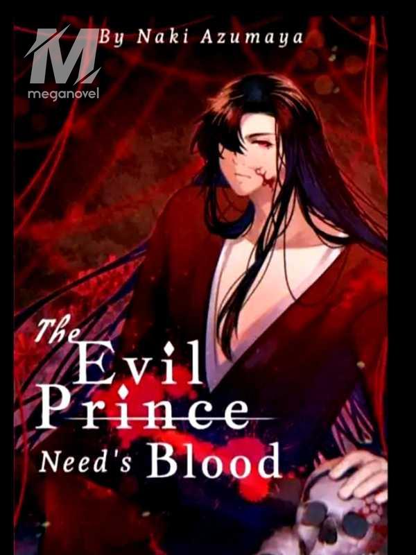 The Evil Prince Need's Blood