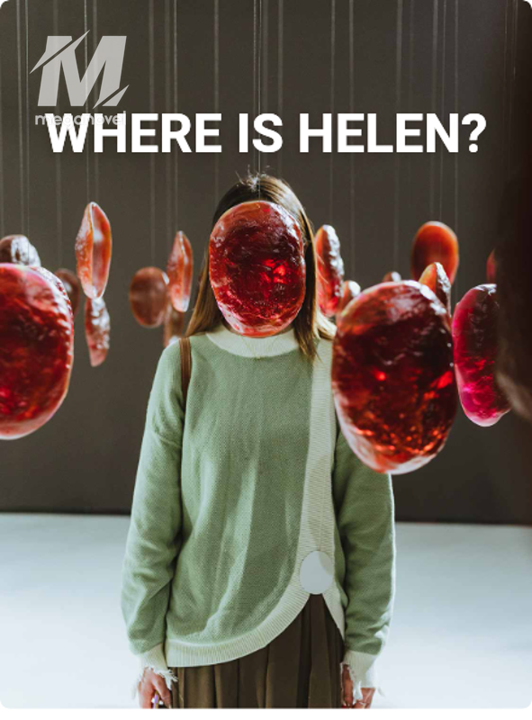 WHERE IS HELEN?