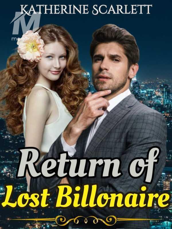Return of Lost Billionaire