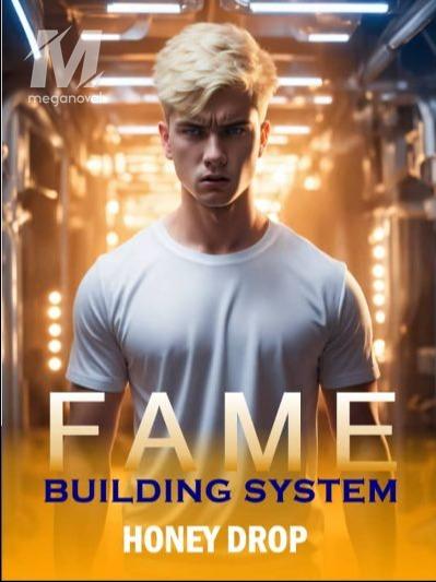Fame Building System