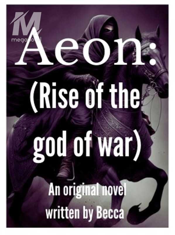 AEON: (rise of the god of war)