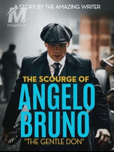 The Scourge of Angelo Bruno "The Gentle Don"