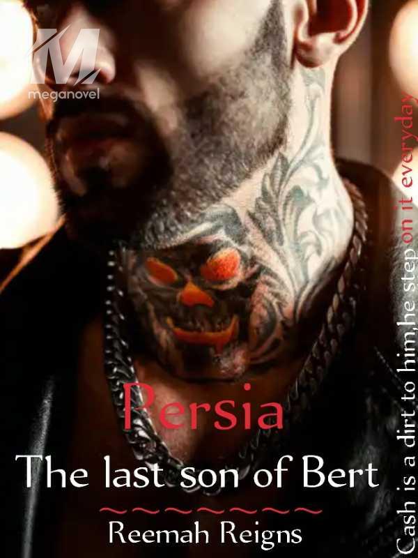 Persia : The last son of Bert