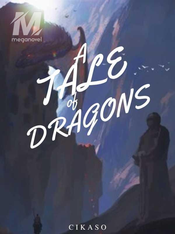 A Tale of Dragons