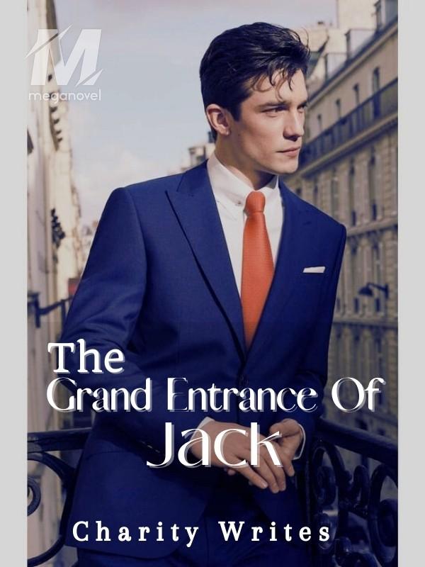 The Grand Entrance of Jack