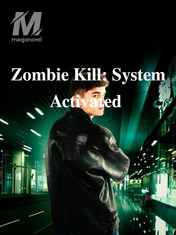 Zombie Kill: System Activated