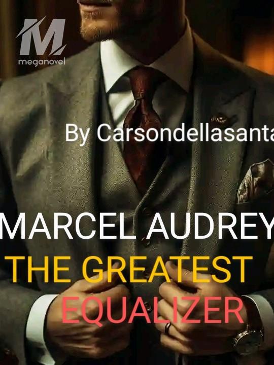 Marcel Audrey the Greatest Equalizer