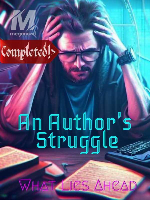 An Author's Struggle - What Lies Ahead