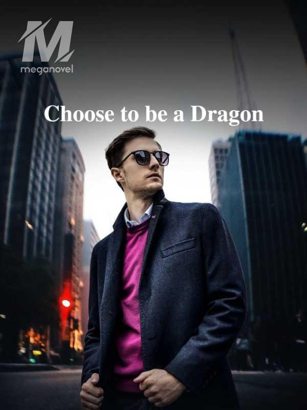 Choose to be a Dragon