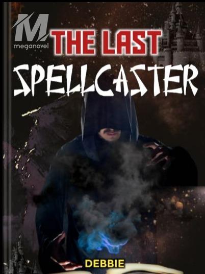 The last Spellcaster