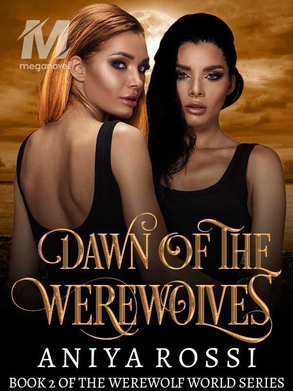 Dawn of the Werewolves